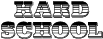 Hardschool